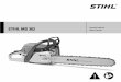 STIHL MS 362 MS 362... · 2017-04-10 · MS 362, MS 362 C English 4 Fueling Always shut off the engine before refueling. Do not fuel a hot engine – fuel may spill and cause a fire