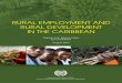 RURAL EMPLOYMENT AND RURAL DEVELOPMENT IN THE … · Rural youth and women, particularly single mothers, are mostly affected by unemployment. The labour market in rural communities