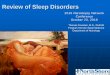 Review of Sleep Disorders - Narcolepsy · Basics of Sleep Until the middle of the 20th century, sleep was believed to be a passive process. With new scientific discoveries, it was