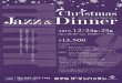 Christmas Jazz & Dinner 7? 0) 7 TEL:043-275-llØ6 2019.12 ... · Christmas Jazz & Dinner 7? 0) 7 TEL:043-275-llØ6 2019.12/240-250 open 18:30 Start ¥13,500 LIŽüEÿJ