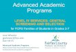 Advanced Academic of Level IV... · FCPS Grade 2 Screening Pool An internal screening pool is established using the Naglieri Nonverbal Abilities Test (NNAT) from Grade 1 and the FCPS