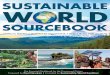 Compiled by the Sustainable World Coalition · 2016-04-29 · TESTIMONIALS “The Sustainable World Sourcebook is a fabulous tool—it’s loaded with information and resources that