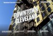 2018 ANNUAL REPORT - Downtown Cleveland Alliance · 2018 annual report 8th fastest growing market for tech talent cbre 1st highest concentration of health science jobs in the u.s