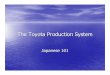 The Toyota Production System - Vietnam World Class ... · Ford vs. Toyota • Ford ’s mass production system was designed to make huge quantities of limited number of models. •
