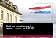 Doing business in Luxembourg 2018 · Doing business in Luxembourg 2018 3 Moore Stephens Europe Partnerships In a general partnership (société en nom collectif – SENC), the partners