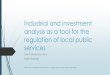 Industrial and investment analysis as a tool for the ...turinschool.eu/files/turinschool/ISS15_Shababi.pdf · Industrial and investment analysis as a tool for the regulation of local
