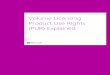 Volume Licensing Product Use Rights (PUR) Explaineddownload.microsoft.com/download/E/8/E/E8EDAE36-CBC6-4123-BC5A-F651D1… · products are licensed through Microsoft Volume Licensing