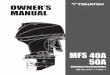 MFS40-50A EUR EN 150105N - Tohatsu Outboard Motors · 2018-10-05 · manual. If the problem persists, contact an authorized TOHATSU service shop or dealer. Please always keep this