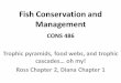 Fish Conservation and Management - UBC Faculty of Forestryfaculty.forestry.ubc.ca/hinch/486/2016/lectures 2016... · 2016-01-15 · Fish Conservation and Management CONS 486 Trophic