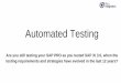 Automated Testing - SAPassets.dm.ux.sap.com/desapusergroupsknowledgetransfer/2018/pdfs/180509... · most SAP PI teams. Used in many “internet”companies to ensure and improve their