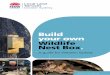 A guide for Western Sydney - NSW Wildlife Information ... · A guide for Western Sydney . Build your own Wildlife Nest Box: A guide for Western Sydney ... need it and ensure quality