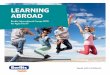 LEARNING ABROAD - Berlitz · Berlitz International Camps focus on “Learning by Speaking.” At the camps, the students learn to use the foreign language naturally, correctly and