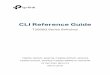CLI Reference GuideCLI Reference Guide . T2600G Series Switches . T2600G-18TS (TL-SG3216) / T2600G-28TS (TL-SG3424) T2600G-52TS (TL-SG3452) / T2600G-28MPS (TL -SG3424P)