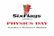 PHYSICS DAY - Six Flags Physics Day at an amusement park such as Six Flags America is an appropriate