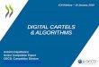 DIGITAL CARTELS & ALGORITHMS · 4 PROGRAMMING PRINCIPLES • Artificial intelligence – Detailed algorithms that mimic human intelligence, “the science and engineering of making