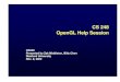 CS 248 OpenGL Help Session - Computer graphicsgraphics.stanford.edu/courses/cs248-02/proj3/OpenGLHelp.pdf · CS 248 OpenGL Help Session CS248 Presented by Zak Middleton, Billy Chen