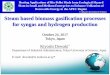 Steam based biomass gasification processes for syngas and .... Steam... · Plant in Small and Medium Enterprises to Enhance Utilization of ... Steam based biomass gasification processes