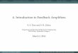4. Introduction to Feedback Ampliﬁers - ArraytoolMar 04, 2016  · Feedback The theory of negative feedback has been developed by electronics engineers Harold Black, an electronics
