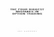 The 4 Biggest Mistakes in Options Trading · In Figure 2 you can see that the implied volatility for options on Gold futures has ranged from 4.52% to 15.52% with a current reading