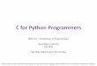 C for Python Programmers - Hacettepe Üniversitesibbm101/fall16/lectures/w12-c-for-python-programmers.pdfC for Python Programmers BBM 101 -Introduction to Programming I Hacettepe University