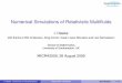 Numerical Simulations of Relativistic Multifluids · Numerical Simulations of Relativistic Multiﬂuids I. Hawke with thanks to Nils Andersson, Greg Comer, Cesar Lopez-Monsalvo and