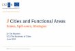 Cities and Functional Areas · 2019-07-26 · Why Functional Areas have grown as an imperative for cities 3 PowerPoint template 16:9 6/25/2019 Economy does not respect borders,