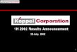 1H 2002 Results Announcement - Keppel Corporation Presentation.pdf22 Offshore & Marine Outlook XStrong orderbook of S$2.1b for delivery between 2002 – 2004 XContinue to receive enquiries