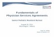 Fundamentals of Physician Services AgreementsServices ... · Fundamentals of Physician Services AgreementsServices Agreements Senior Pediatric Resident RetreatSenior Pediatric Resident