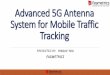 Advanced 5G Antenna System for Mobile Traffic Tracking · Advanced 5G Antenna System for Mobile Traffic Tracking PRESENTED BY: YINGJIE YOU FASMETRICS • Basic Voice Service • Analog-based