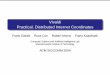 Vivaldi Practical, Distributed Internet Coordinatesrsc/vivaldi/talk.pdf · Vivaldi is a decentralized method for computing synthetic coordinates Piggyback on application trafﬁc