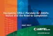 Navigating CPDLC Mandate for ANSPs: Status and the Road to … · 2017-04-13 · implementing function having appropriate steering responsibilities. 2. Establish/empower a pan-European