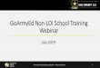 GoArmyEd Non-LOI School Training Webinar...How to Ask a Question During Webinar Welcome to the GoArmyEd Non-LOI School Training Webinar 3 This webinar will be recorded. The recording