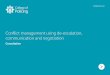 Conflict management using de-escalation, communication and negotiation · 2019-02-27 · Con4ict management using de-escalation, communication and negotiation to support this by setting