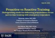 Proactive vs Reactive Training...Internal JIT training 2014 • Rapid assessment of points of entry • Healthstream Learning Center – 700 personnel trained in the proper triage,