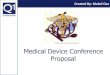 Credited to the U.S. Commercial Service Medical Device ... · Proposal Credited to the U.S. Commercial Service Created By: Mabel Oza. ... Event Organization Content Location Days