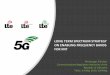 Future 5G and beyond · WRC-19 AI 1.15 • WRC-15 agreed in Resolution 767: • to have an agenda item for WRC-19 to consider identification of spectrum for land mobile and fixed