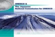 UNESCO & The Japanese National Commission for UNESCO · Protection of the World Cultural and Natural Heritage (World Heritage Convention), which was adopted by the UNESCO General
