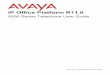 ipofficekb.avaya.com · 9500 Series Telephone User Guide Page 2 IP Office Platform R11.0 Issue 16c (Tuesday, December 10, 2019) Comments on this document? infodev@avaya.com Contents
