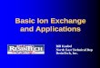 Basic Ion Exchange and Applications 2018-10-23آ  Chelating Resin: Ion exchange resins that have ligands