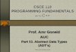 CSCI 110 STRUCTURED PROGRAMMING WITH C++rafea/CSCE110/Slides/13. ADT110.pdfProf. Amr Goneid, AUC 4 1. Data Modeling Real-world applications need to be reduced to a small number of