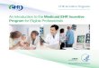 An Introduction to the Medicaid EHR Incentive Program for ... · An Introduction to the Medicaid EHR Incentive Program for Eligible Professionals . Icons . This guide includes special