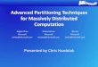 Advanced Partitioning Techniques for Massively Distributed …cis.csuohio.edu/~sschung/cis612/ChrisAdvanced... · 2018-04-16 · Advanced Partitioning Techniques for Massively Distributed