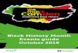 Black History Month Events guide October 2019 · Late night Thursday until 8pm Exhibition of arguably one of the world’s largest private collections of African textiles, examining
