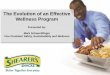 The Evolution of an Effective Wellness Program · Who is Shearer’s Shearer’s Foods is a customer-centric, values based organization, that is the leading private label and contract