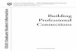 Building Professional Connections - Harvard Universityhwpi.harvard.edu/files/ocs/files/gsas-building-connections-publication.pdf · professional connections will help you: • Explore