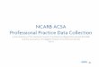 NCARB ACSA Professional Practice Data Collection...NCARB ACSA Professional Practice Data Collection A Joint Initiative of the National Council of Architectural Registration Boards