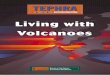 Vol 21 Text - civil defence...2 TEPHRA June 2004 3 TEPHRA June 2004 Volcanoes of New Zealand Volcanism has played an important role in shaping New Zealand, with the greatest impacts