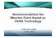 Recommendation for Monitor Point Based on DLNA Technology · Recommendation for Monitor Point Based on DLNA Technology CHEN REN, CHINA 11 Oct. 2010. Outline 1. Scope 2. Backgrounds