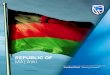 REPUBLIC OF MALAWI - Standard Bank · Location: The Republic of Malawi is located in south-east Africa. It shares its borders with Zambia to the north-west, Tanzania to the north-east