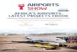 AFRICA’S AIRPORTS: LATEST PROJECTS EBOOK · AFRICA’S AIRPORTS: LATEST PROJECTS EBOOK Knowledge Partner Created by: Co-located with: – 2 – – 3 – Africa’s airports are